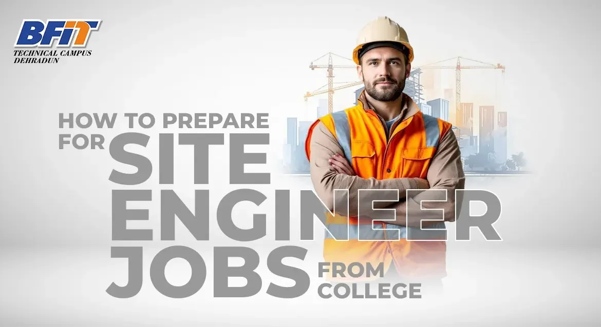 How to Prepare for Site Engineer Jobs from College