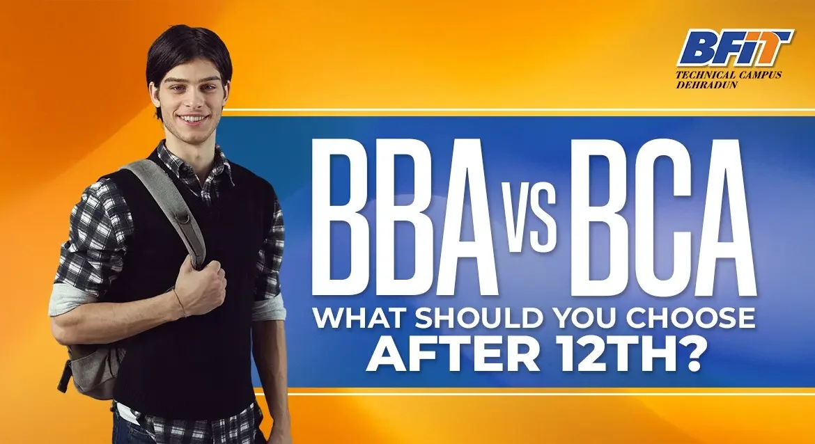 BBA vs. BCA: What Should You Choose After 12th?