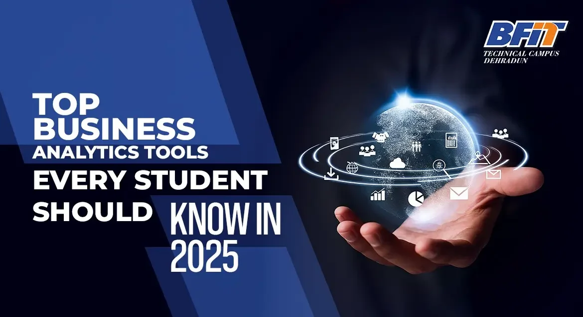 Top Business Analytics Tools Every Student Should Know in 2025
