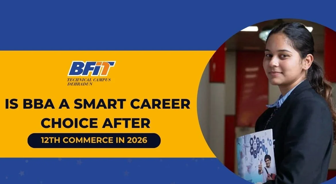 Is BBA a Smart Career Choice After 12th Commerce in 2026?
