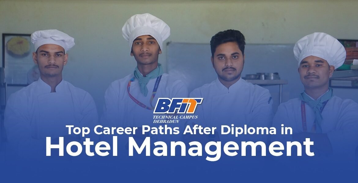 Top Career Paths After a Diploma in Hotel Management